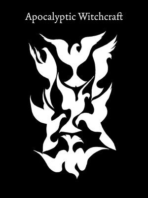 cover image of Apocalyptic Witchcraft